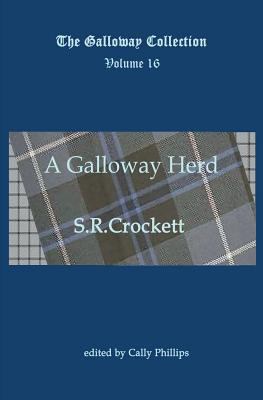 A Galloway Herd 1908933194 Book Cover