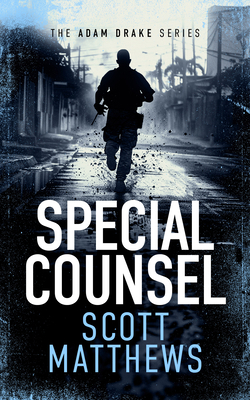 Special Counsel: An Adam Drake Novel 1036701220 Book Cover