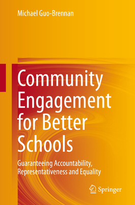 Community Engagement for Better Schools: Guaran... 3030540375 Book Cover