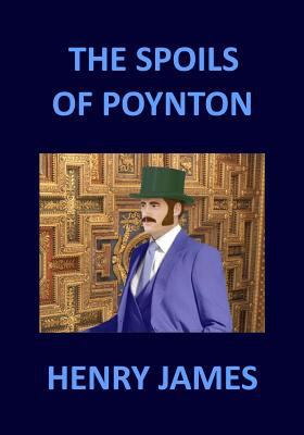 THE SPOILS OF POYNTON Henry James 1974273725 Book Cover