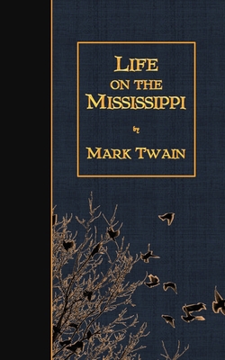 Life on the Mississippi 1507685688 Book Cover