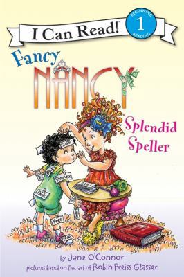 Fancy Nancy: Splendid Speller 0062001752 Book Cover