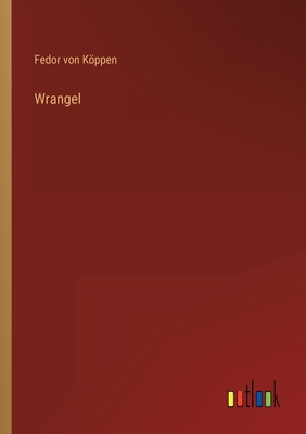 Wrangel [German] 3368497561 Book Cover