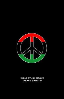 Bible Study Bookz (Peace and Unity) 1729246931 Book Cover