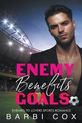 Enemies Benefits Goals B0CXNGP23Q Book Cover