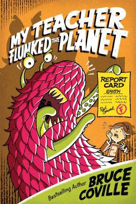 My Teacher Flunked the Planet 1481404334 Book Cover