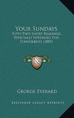 Your Sundays: Fifty-Two Short Readings, Especia... 1165216019 Book Cover