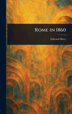 Rome in 1860 1023152339 Book Cover