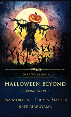 Halloween Beyond: Piercing the Veil 1957133201 Book Cover