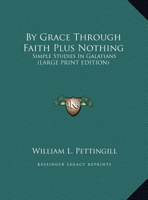 By Grace Through Faith Plus Nothing: Simple Stu... [Large Print] 1169953492 Book Cover