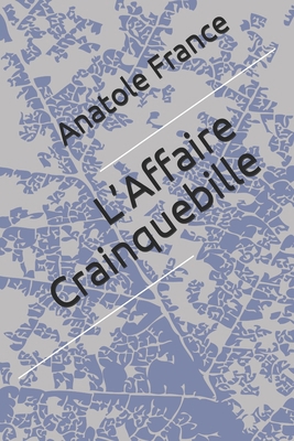 L'Affaire Crainquebille [French] 1712056506 Book Cover