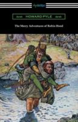 The Merry Adventures of Robin Hood (Illustrated) 142095458X Book Cover