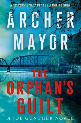 The Orphan's Guilt: A Joe Gunther Novel 1250224144 Book Cover