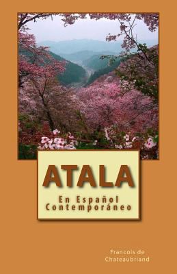 Atala: En Espa?ol Contempor?neo [Spanish] 1496043383 Book Cover