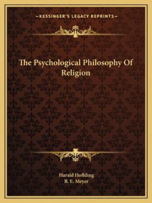 The Psychological Philosophy Of Religion 1162914068 Book Cover