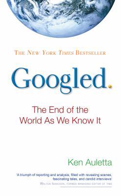 Googled: The End of the World as We Know It 0753522667 Book Cover