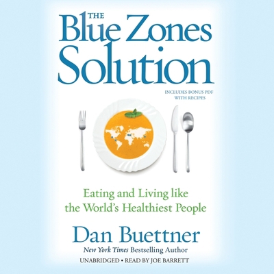 The Blue Zones Solution: Eating and Living Like... 1504609964 Book Cover