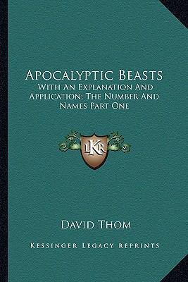 Apocalyptic Beasts: With An Explanation And App... 116298127X Book Cover