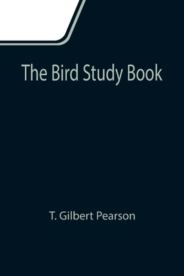 The Bird Study Book 9355111320 Book Cover