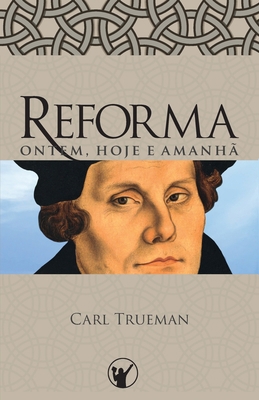 Reforma Ontem, Hoje e Amanhã [Portuguese] B08BD9CVSW Book Cover