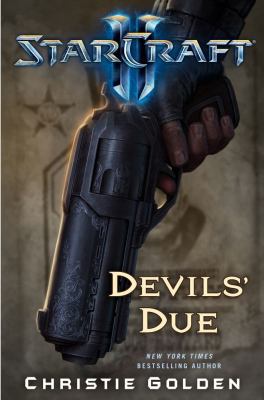 Starcraft II: Devils' Due 1416550852 Book Cover