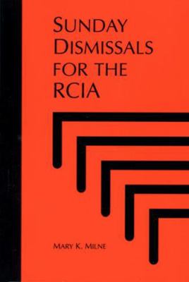 Sunday Dismissals for the Rcia 0814621457 Book Cover