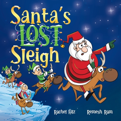 Santa's Lost Sleigh: A Christmas Book about San... 1990531199 Book Cover