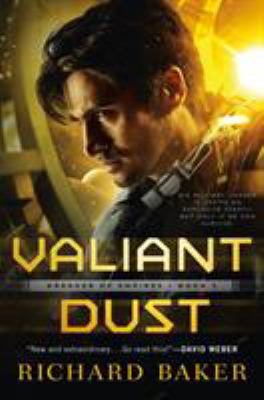 Valiant Dust: Breaker of Empires, Book 1 0765390728 Book Cover