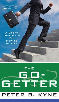 Go-Getter: A Story That Tells You How to Be One 1945934492 Book Cover