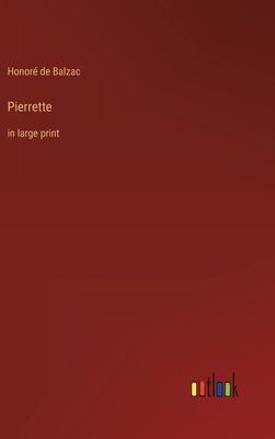 Pierrette: in large print 3368312219 Book Cover