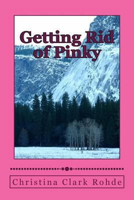 Getting Rid of Pinky 1466294183 Book Cover