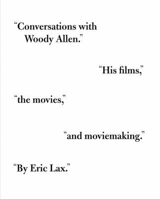 Conversations with Woody Allen: His Films, the ... 0375415335 Book Cover
