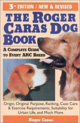 The Roger Caras Dog Book 0871317990 Book Cover