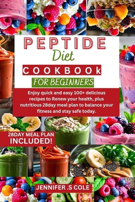 Peptide Diet Cookbook for Beginners: Enjoy quic...            Book Cover