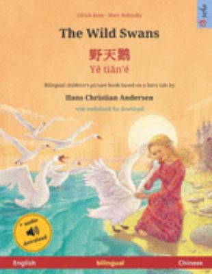 The Wild Swans - Y&#283; ti&#257;n'? (English -... 3739972432 Book Cover