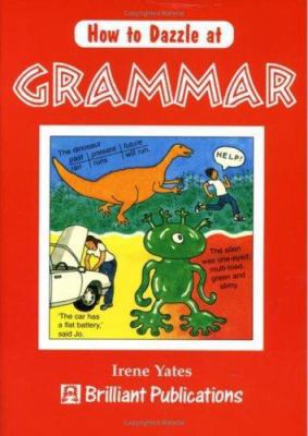 How to Dazzle at Grammar 1897675461 Book Cover