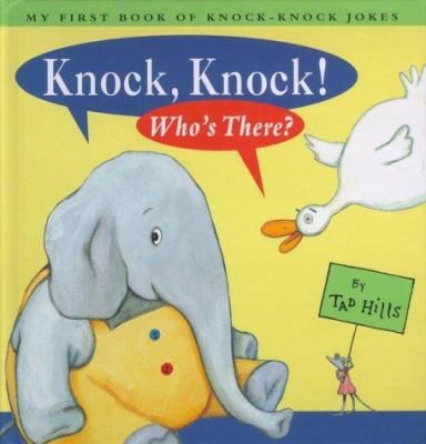 Knock, Knock! Who's There?: My First Book of Kn... 0689827113 Book Cover