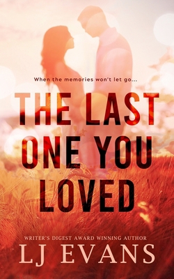 The Last One You Loved B0BDXTL6BQ Book Cover