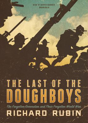 The Last of the Doughboys: The Forgotten Genera... 1482923580 Book Cover