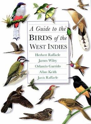 A Guide to the Birds of the West Indies 0691087369 Book Cover