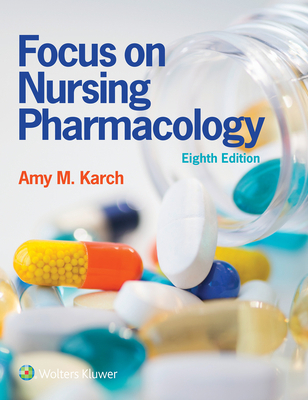 Focus on Nursing Pharmacology 1975100964 Book Cover