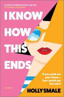 I Know How This Ends: A Novel 0369761243 Book Cover