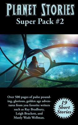 Planet Stories Super Pack #2: A Positronic Book 1515446700 Book Cover