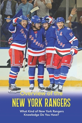 Overview of the New York Rangers: What Kind of ... B0BJYMHW9T Book Cover