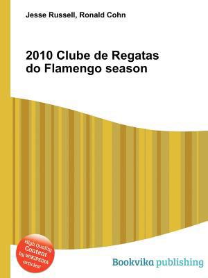 2010 Clube de Regatas Do Flamengo Season 5513131064 Book Cover