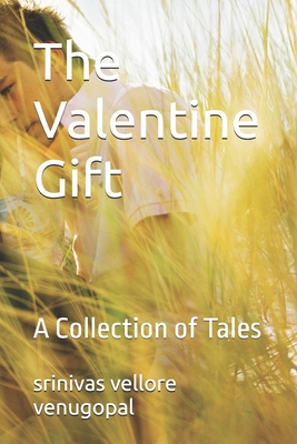 The Valentine Gift: A Collection of Tales B096LTTWJ1 Book Cover