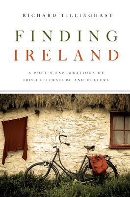 Finding Ireland: A Poet's Explorations of Irish... 0268042322 Book Cover