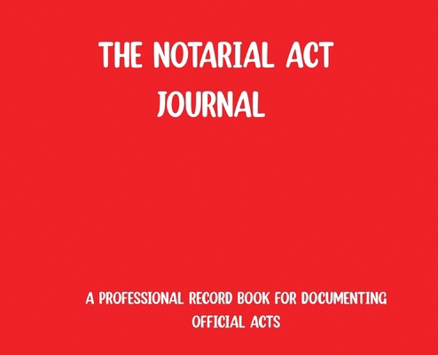 The Notarial Act Journal- Red B0GFC19BSC Book Cover