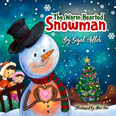 The Warm-Hearted Snowman: Christmas Book for Ki... B09MCGJWHX Book Cover