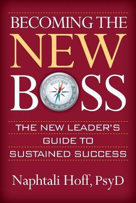 Becoming the New Boss: The New Leader's Guide t... 1941870945 Book Cover